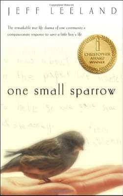 One Small Sparrow: Michael Leelands Struggle with Leukemia, Leeland, Jeff, Used;