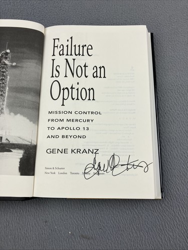 Failure is Not an Option - Gene Kranz -Kranz, Kraft, *  Signed Copy RARE!!! - Picture 6 of 8