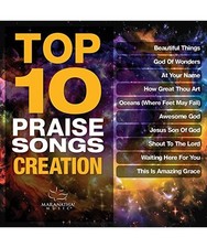 Top 10 Praise Songs Creation, Maranatha Music