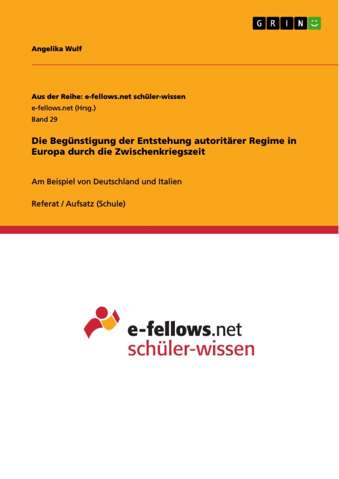 Angelika Wulf | Die Begünstigung Der Entstehung Autoritärer Regime In
