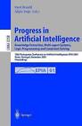 Progress in Artificial Intelligence Knowledge Extraction, Multi-Agent Systems, Logic Programming, and Constraint Solving: 10th Portuguese Conference on Artificial Intelligence, EPIA 2001 - Porto, Portugal, December 17-20, 2001 Proceedings by Springer-Verlag Berlin and Heidelberg GmbH & Co. KG (Paperback, 2001)