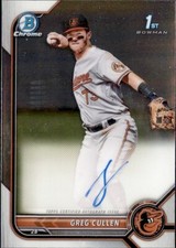 2022 TOPPS BOWMAN CHROME 1ST AUTO BALTIMORE ORIOLES - GREG CULLEN #CPA-GC