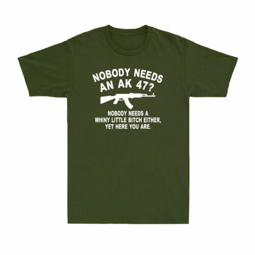 Nobody Needs An AK 47? Funny Gun Saying Rifle Hunter Novelty Men's T-Shirt - Imagen 4 de 8
