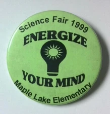 Vintage 1999 Science Fair Maple Lake Elementary Minnesota Pinback Button