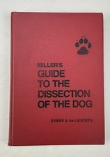 Miller's Guide to the Dissection of the Dog - Miller, Malcolm E Hardcover 1980