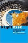 Right Risk: 10 Powerful Principles for Taking Giant Leaps with Your Life by Bill Treasurer (Paperback, 2003)