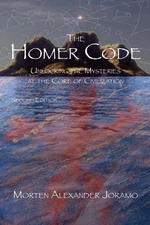 The Homer Code: Unlocking the Mysteries at the Core of Civilization by Morten Al