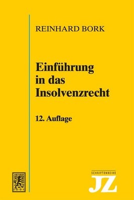 Einführung in das Insolvenzrecht | Reinhard Bork | deutsch