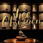 A Shoe Obsezzion