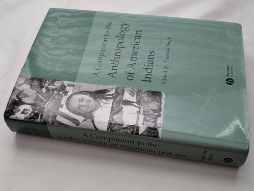 American Indians Anthropology Companion Biolsi Blackwell Pub. HC DJ - Picture 2 of 9