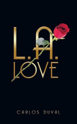 L.A.Love | Liam's Story | Carlos Duval | Buch | Gebunden | Englisch | 2014
