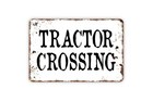 Tractor Crossing Contemporary Farmhouse Metal Sign