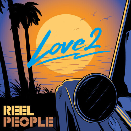 Reel People - Love 2 [Новый виниловый альбом]