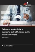 A. U. Adashev | Sviluppo Sostenibile E Aumento Dell'efficienza Delle Piccole...