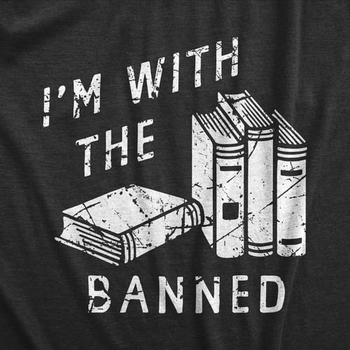 Camiseta para hombre Im With The Banned divertida libro anticensura lectura amantes broma - Imagen 2 de 7
