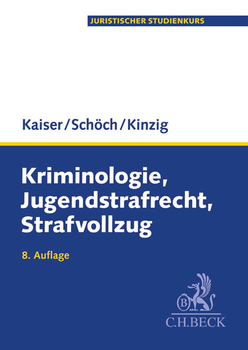 Kriminologie, Jugendstrafrecht, Strafvollzug Günther Kaiser