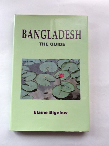 Travel Guide - Bangladesh - The Guide - by Elaine Bigelow - Photo 1/12