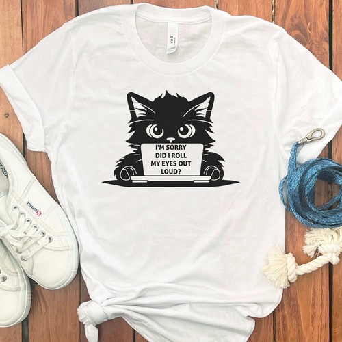 DID I ROLL MY EYES CAT T-SHIRT - Picture 4 of 29