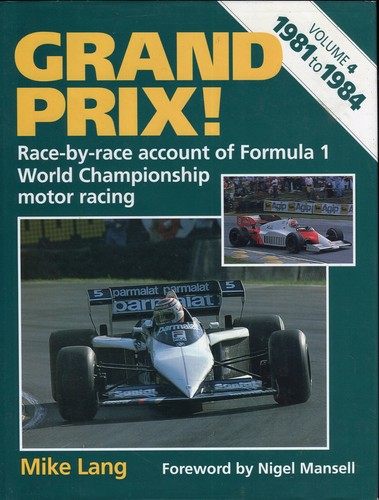 Grand Prix Volume Four 1981-84 - Mike Lang motor racing reference book
