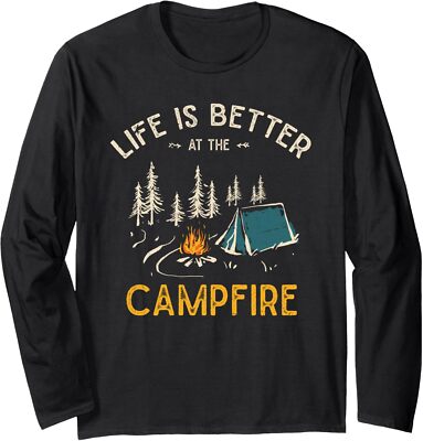 Life Is Better At The Campfire Funny Camper Camp Long Sleeve Tshirt