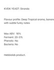 KVEIK YEAST:  Stranda