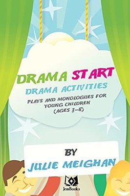 Drama Start, Drama activities, plays..., Meighan, Julie