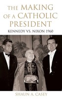 Shaun Casey | Making Of A Catholic President | Buch | Englisch (2009) | Gebunden