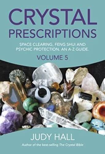 Crystal Prescriptions volume 5: Space clearing Feng by Judy Hall (PB 2016) - Image 6