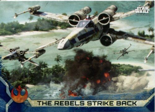 Star Wars Rogue One Series 2 Blue Base Card #69 The Rebels Strike Back - Foto 1 di 1