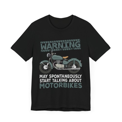 Motorbike Lovers Tee - Warning May Spontaneously Start Talking About Motorbikes - Picture 4 of 9