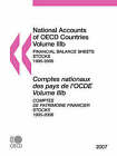 National Accounts of OECD Countries: Volume IIIb: Financial Balance Sheets - Stocks, 1995-2006, 2007 Edition by OECD Publishing (Paperback, 2008)