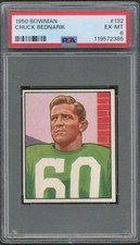 1950 Bowman #132 Chuck Bednarik @ Philadelphia Eagles HOF   PSA 6