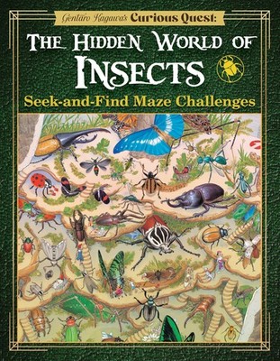 Gentaro Kagawa's Curious Quest: The Hidden World of Insects Seek-and-Find Maze,