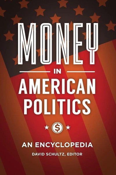 David Schultz | Money In American Politics | Buch | Englisch (2018) | Gebunden-image