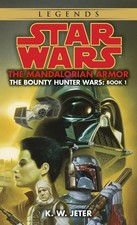 The Mandalorian Armor (Star Wars: The Bounty Hunter Wars, Book 1)
