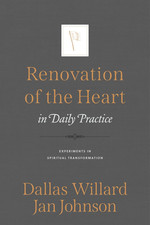 Renovation of the Heart in Daily Practice: Experiments in Spiritual Transformati