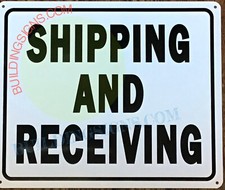 SHIPPING AND RECEIVING SIGN SHIPPING AND RECEIVING Sign(10X12, WHITE.-REF24-1027