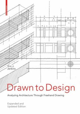 Drawn to Design: Analyzing Architecture Through Freehand Drawing -- Expanded...