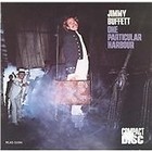 Jimmy Buffett - One Particular Harbour (2000)