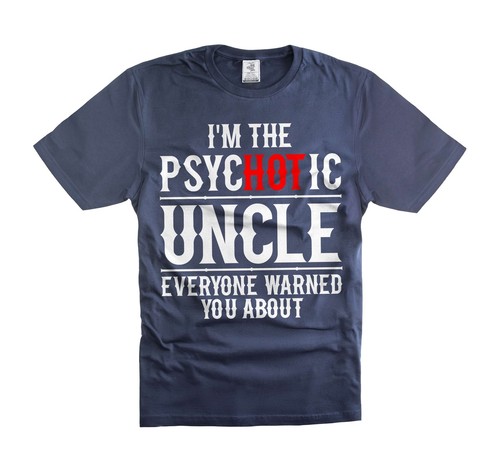 Humorous Uncle T-Shirt for Men - I'm The Psychotic Uncle Funny Gift Tee - Picture 2 of 8