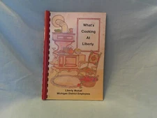 What's Cooking At Liberty Cookbook Liberty Mutual Michigan District Folks 1983
