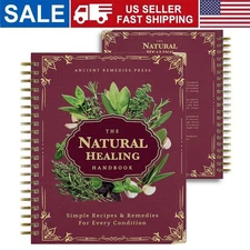 The Natural Healing Handbook, Spiral-Bound Guide For Herbal Remedies And Natural