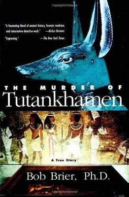 The Murder of Tutankhamen - Paperback, by Brier Bob - Acceptable