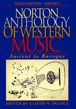 Norton Anthology of Western Music: Ancient to Baroque by W W Norton & Co