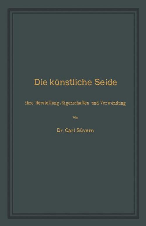 Thumbnail - Carl Süvern | Die Künstliche Seide | Taschenbuch | Deutsch | Paperback