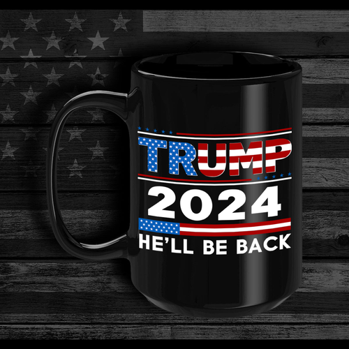 He’ll Be Back Trump 2024 Coffee Mug Donald Trump Supporter GOP USA Patriot Gift - Picture 5 of 6
