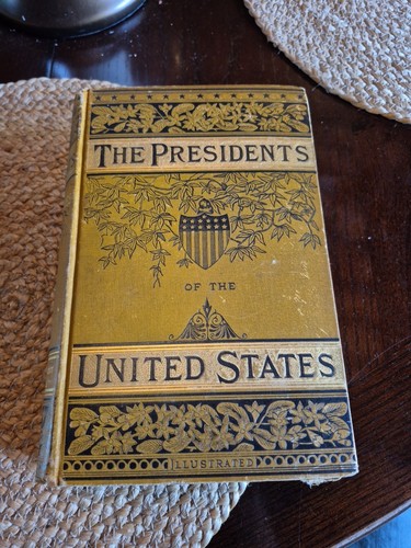 Leben der Präsidenten der Vereinigten Staaten von Amerika Abbott & Conwell 1881