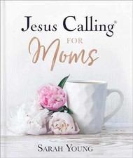 Jesus Calling for Moms, Padded Hardcover, - Hardcover, by Young Sarah - Good