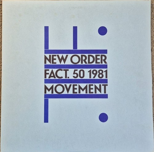 NEW ORDER - MOVEMENT LP ORIGINAL 1981 UK RELEASE FACTORY LABEL FACT.50