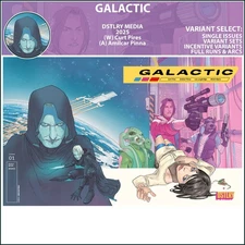 Galactic (2025) #1 DSTLRY Comics COVER SELECT
